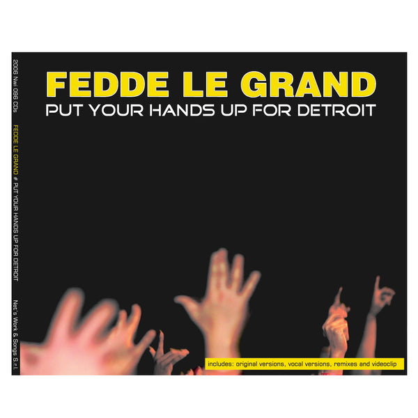 FEDDE LE GRAND Put Your Hands Up For Detroit CDs, Cds Unmixed